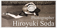 Photographer - Hiroyuki Soda ( フォトグラファー - 曽田啓之 )